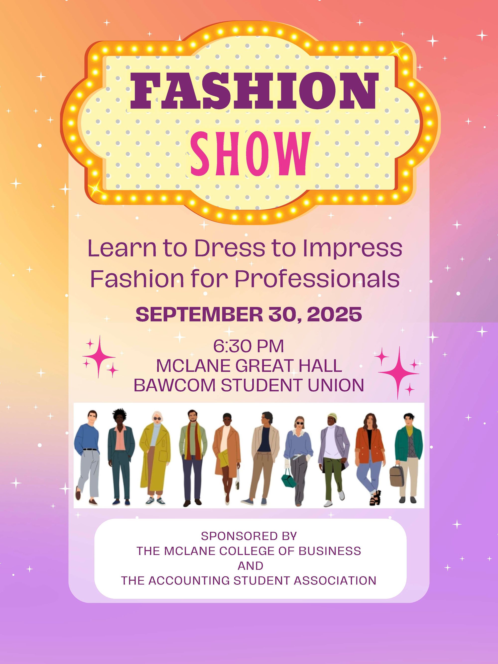 Fashion Show for Business Attire sponsored by McLane College of Business Fashion Show for Business Attire sponsored by McLane College of Business