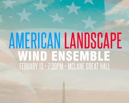 Image for Wind Ensemble Presents American Landscape